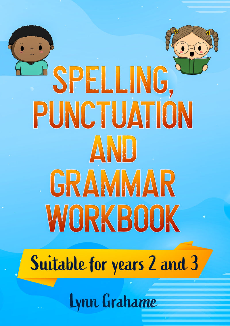 Spelling, Punctuation and Grammar Workbook