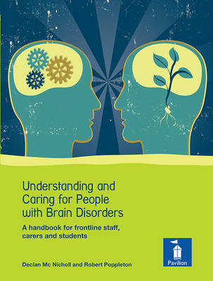 Understanding and Caring for People with Brain Disorders