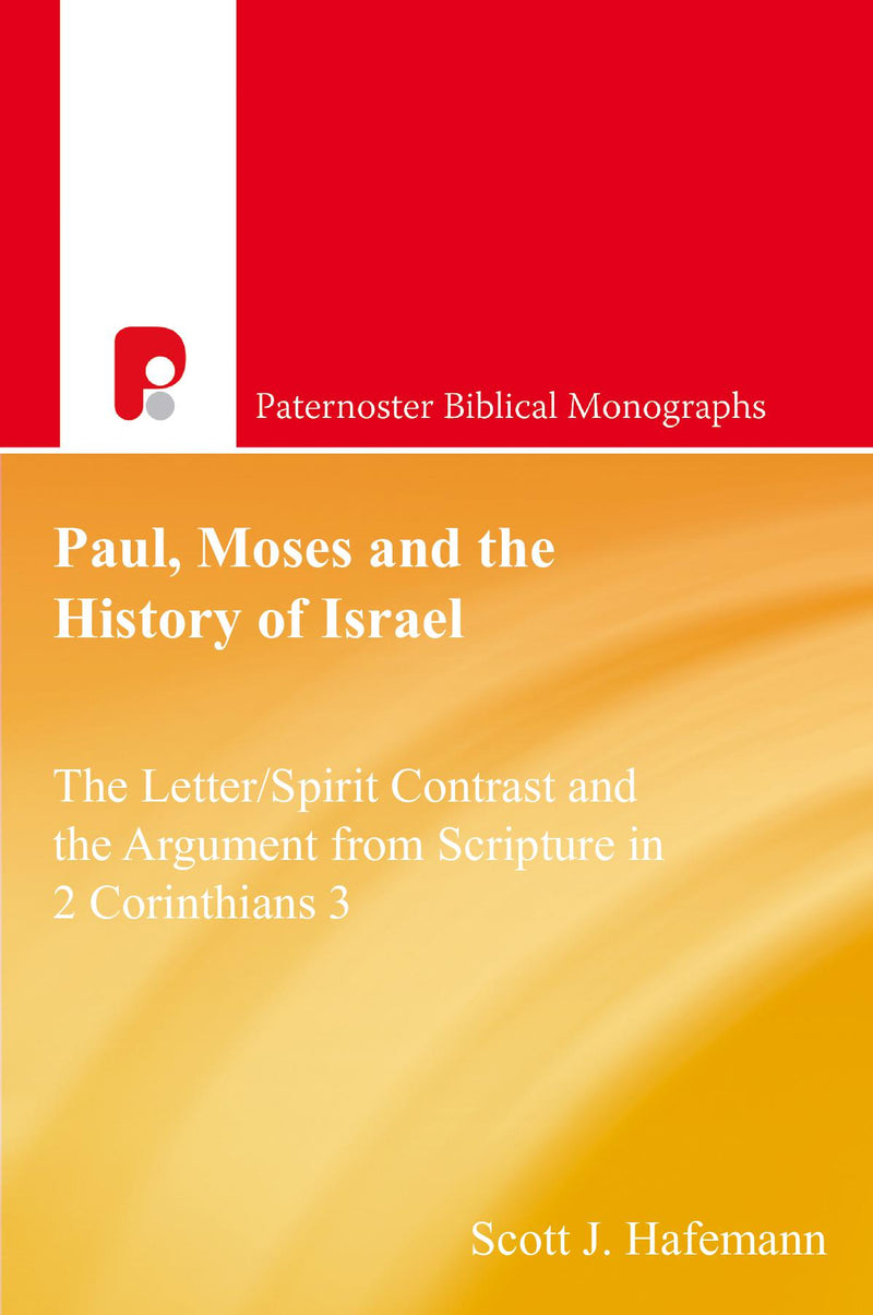 Paul, Moses and the History of Israel