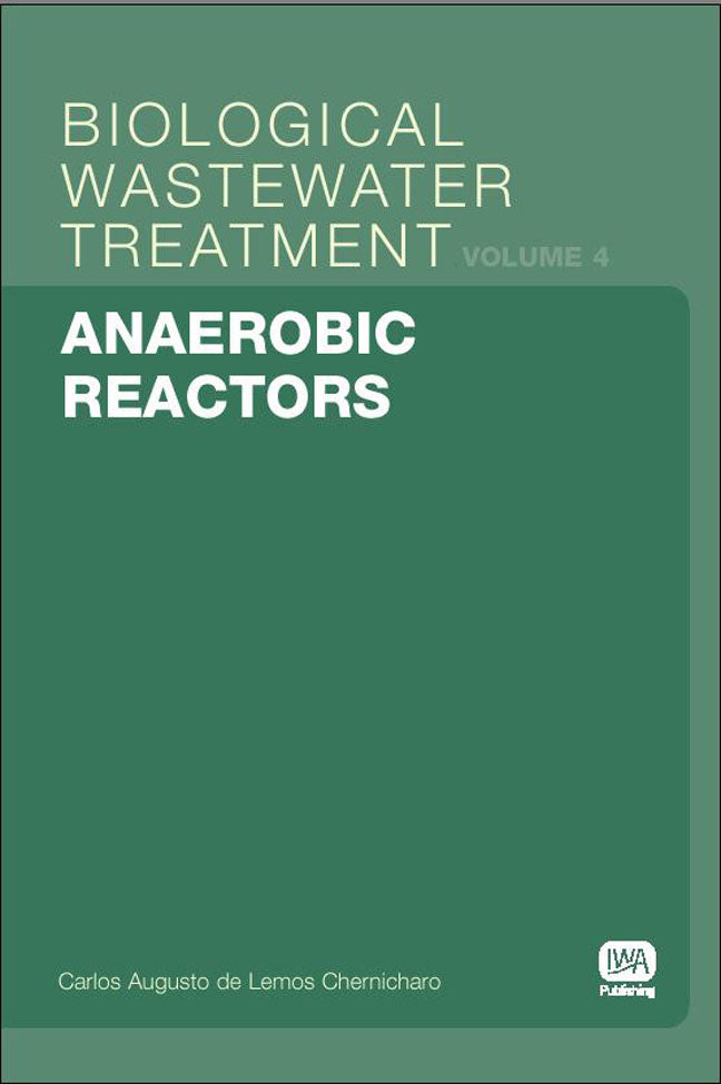Anaerobic Reactors: Biological Wastewater Treatment Volume 4