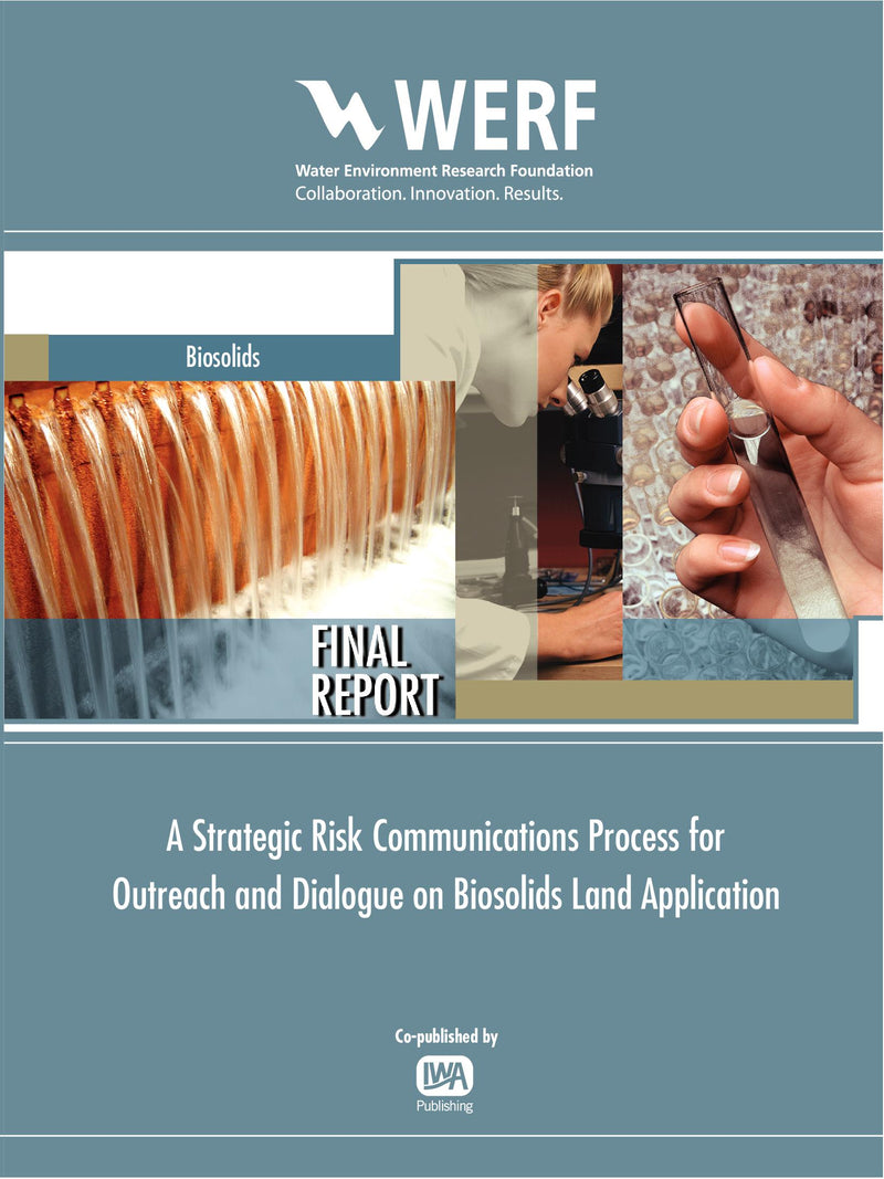 Strategic Risk Communications Process for Biosolids Land Application Programs