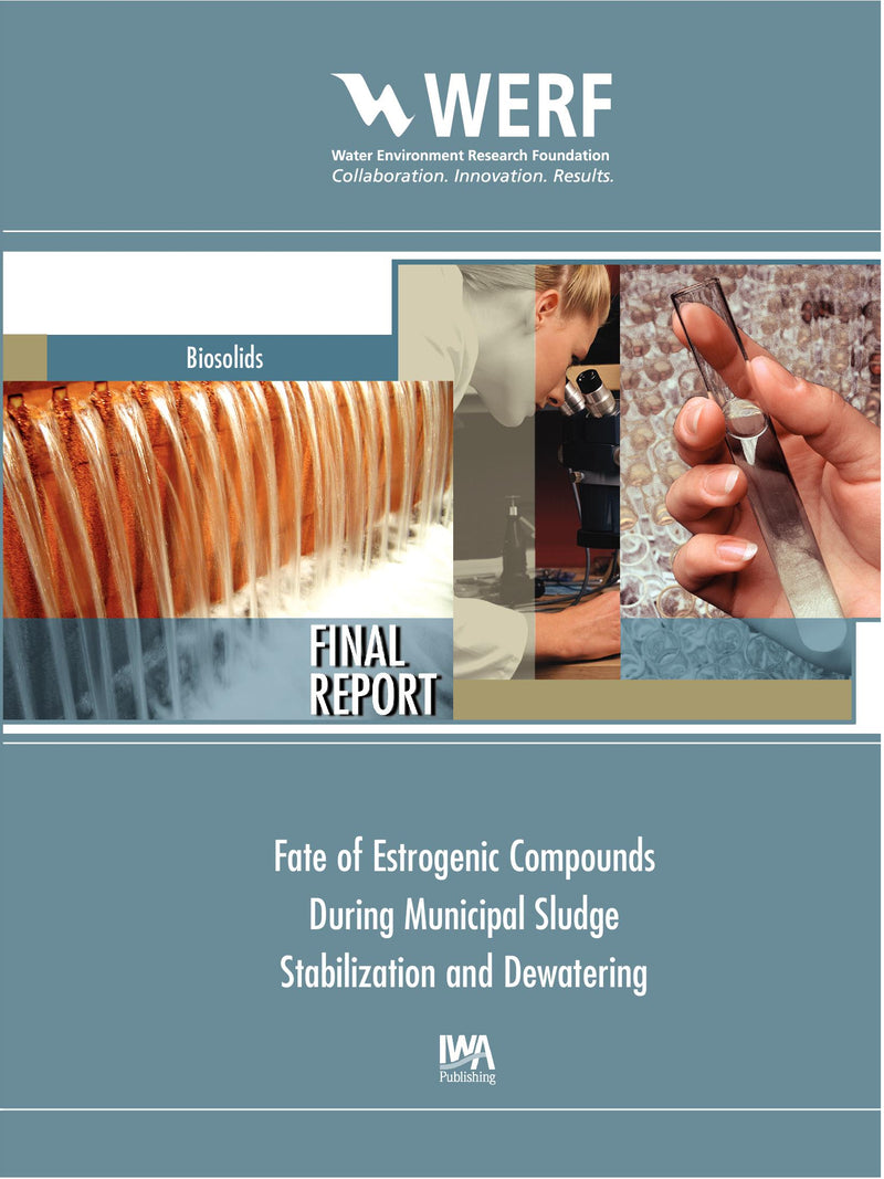 Fate of Estrogenic Compounds during Municipal Sludge Stabilization and Dewatering