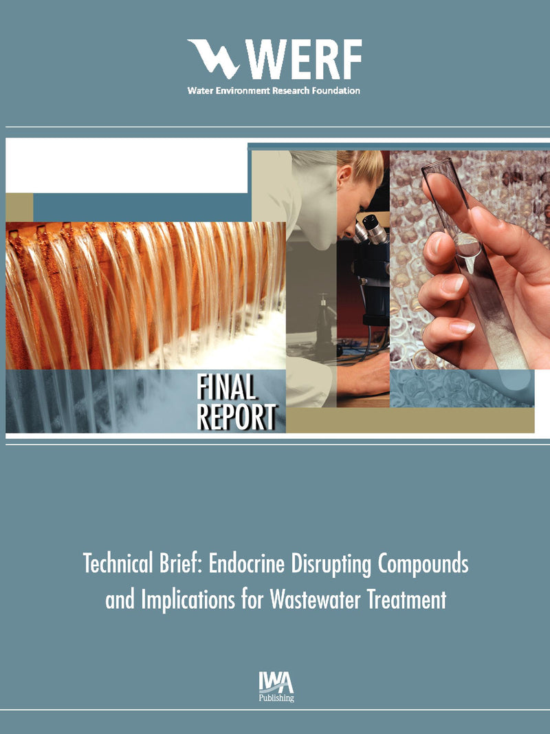 Technical Brief: Endocrine Disrupting Chemicals and Implications for Wastewater Treatment