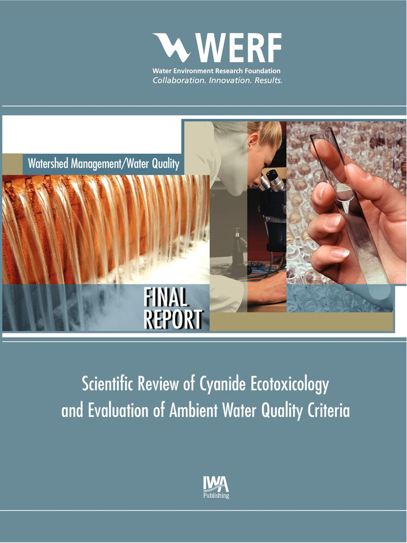 Scientific Review of Cyanide Ecotoxicology and Evaluation of Ambient Water Quality Criteria