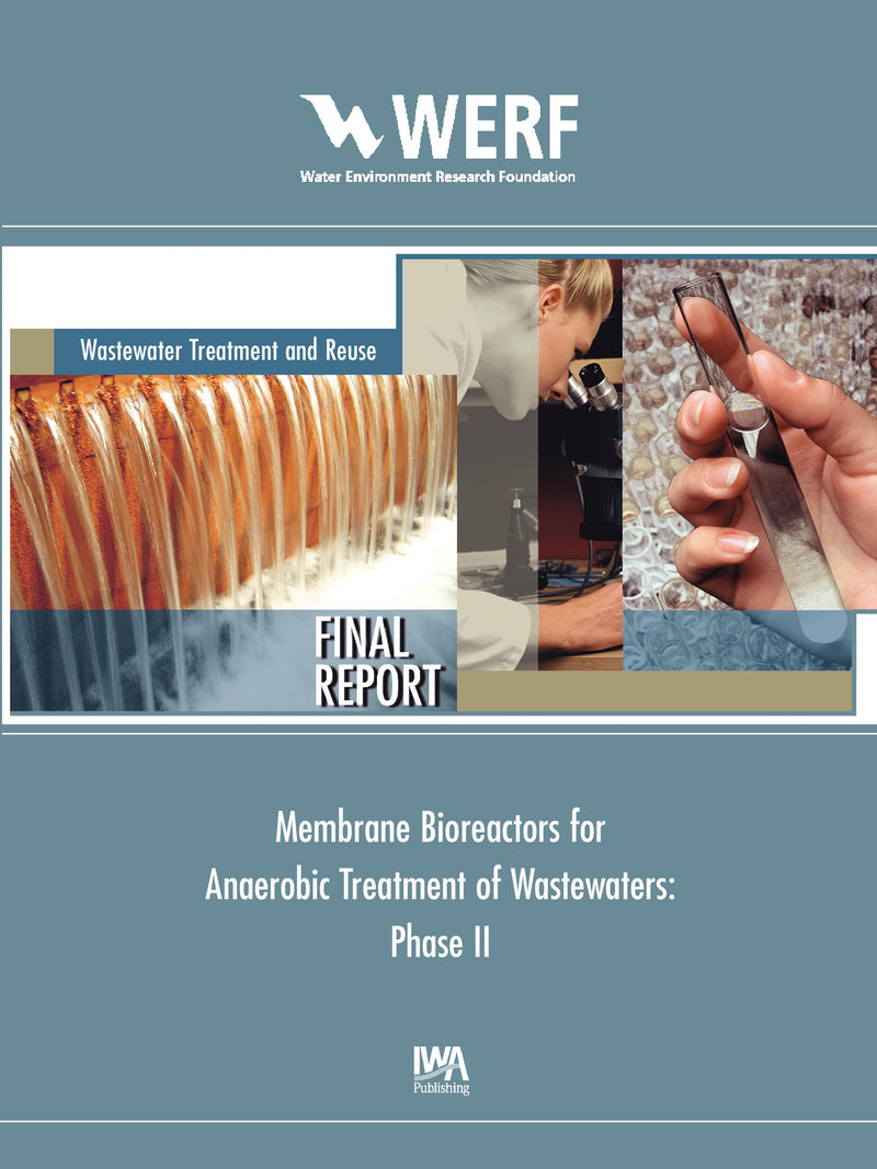 Membrane Bioreactors for Anaerobic Treatment of Wastewaters (Phase II)