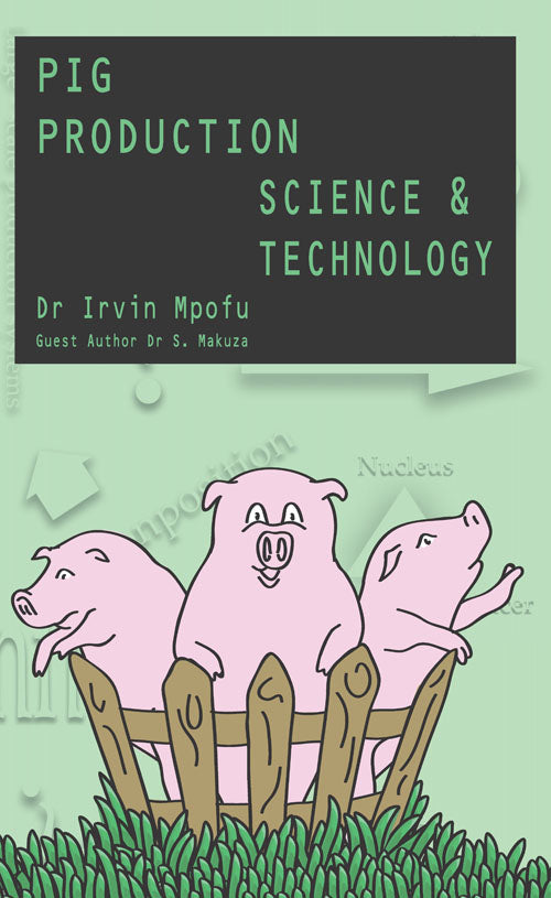 Pig Production: Science and Technology
