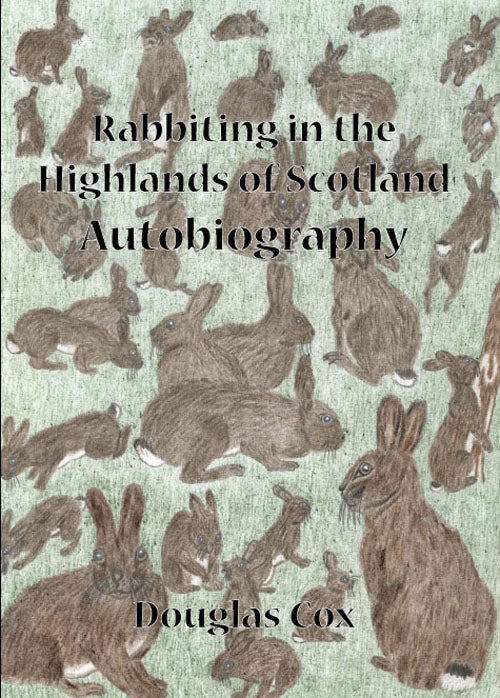 Rabbiting In The Highlands of Scotland