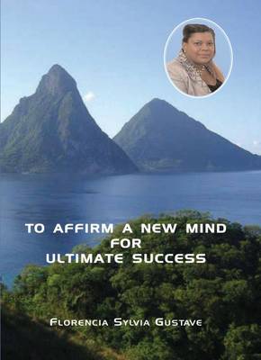 To Affirm A New Mind For Ultimate Success