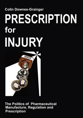Prescription for Injury