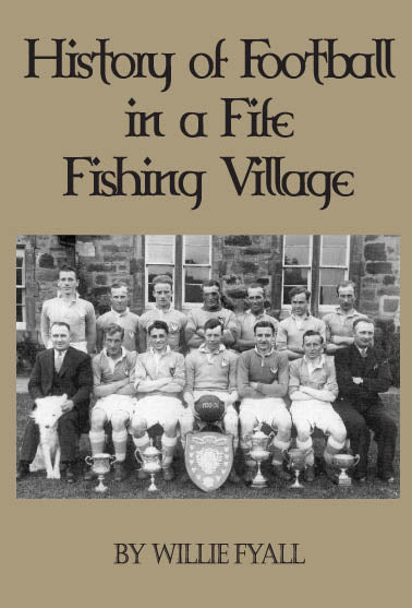 A History of Football in a Fife Fishing Village