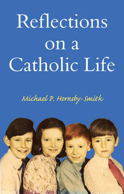 Reflections on a Catholic Life