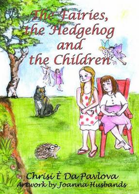 The Fairies, the Hedgehog and the Children