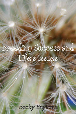 Breeding Success and Life's Issues