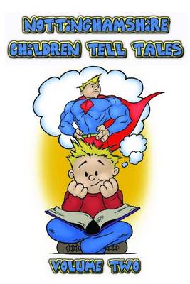 Nottinghamshire Children Tell Tales