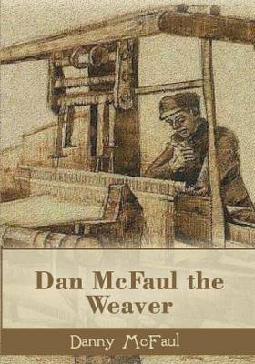 Dan McFaul : The Weaver