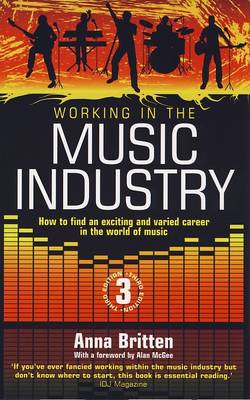 Working in the Music Industry 3rd Ed