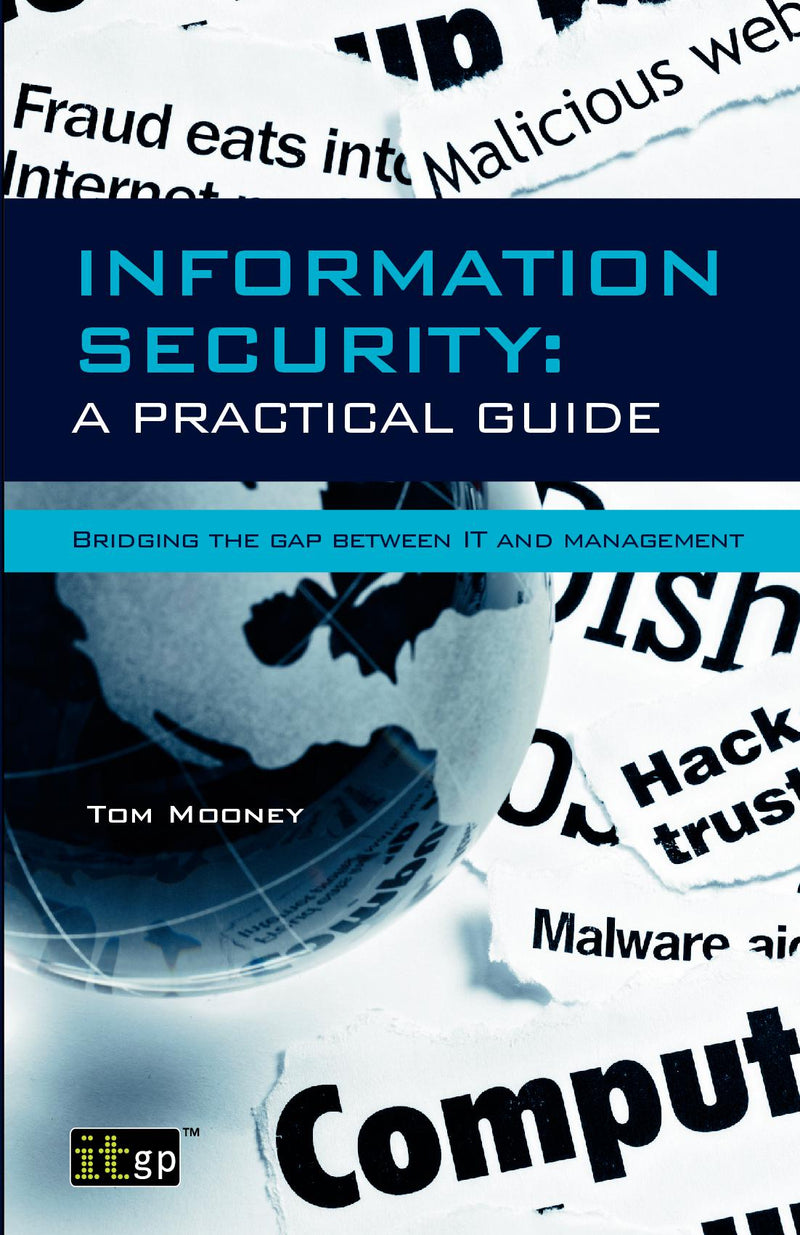 Information Security: A Practical Guide