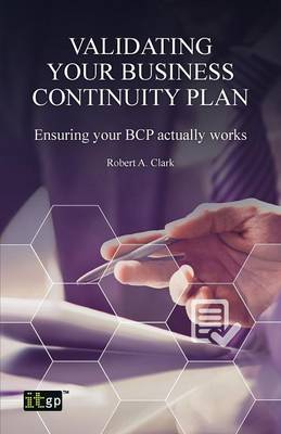 Validating Your Business Continuity Plan: Ensuring your BCP actually works