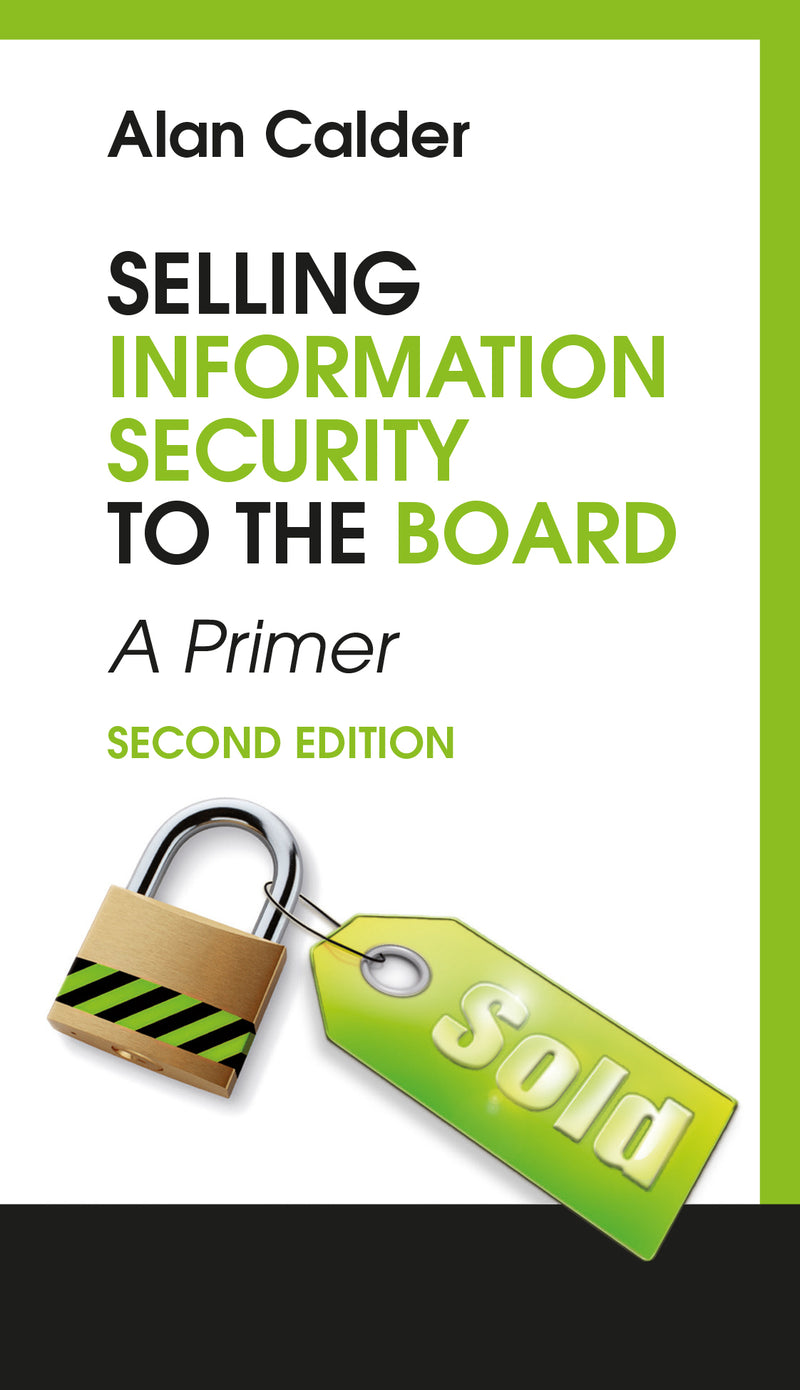 Selling Information Security to the Board, second edition
