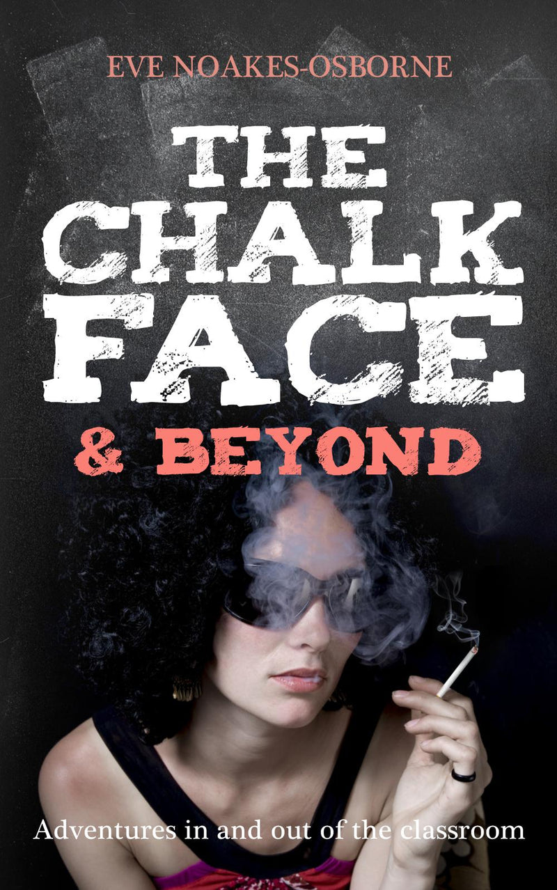 The Chalkface and Beyond