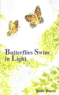 Butterflies Swim in Light