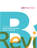 A Guide to Conducting Integrated Baseline Reviews