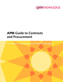 APM Guide to Contracts and Procurement: For Project, Programme and Portfolio Managers