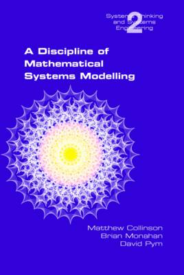 A Discipline of Mathematical Systems Modelling