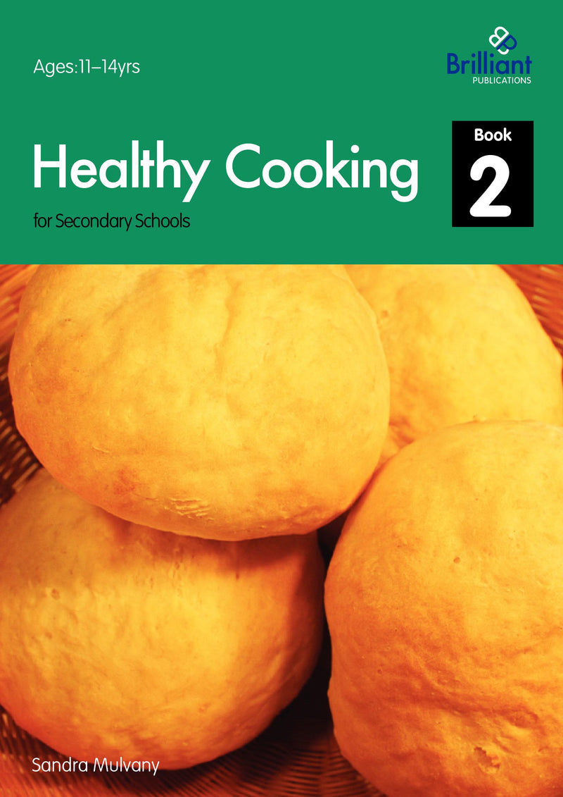 Healthy Cooking for Secondary Schools, Book 2