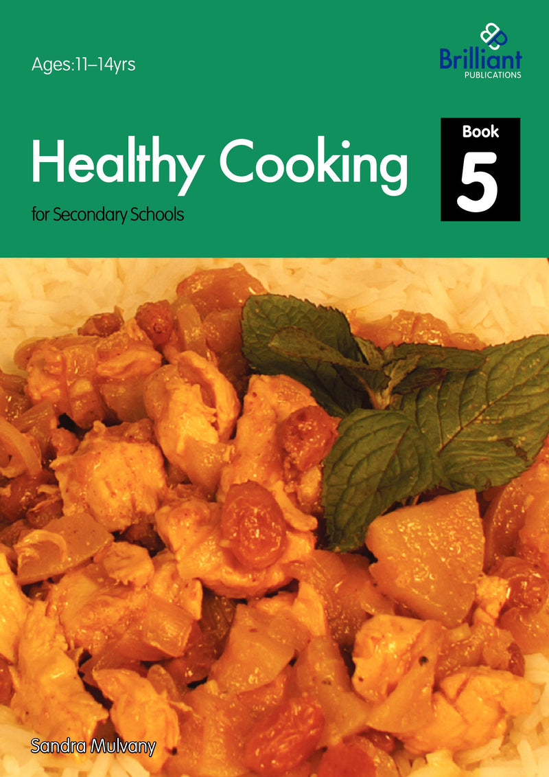 Healthy Cooking for Secondary Schools, Book 5