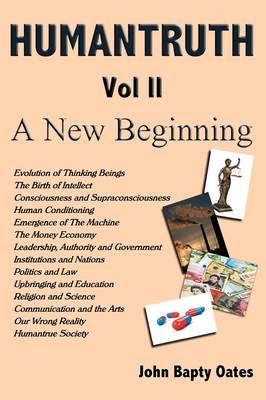 HUMANTRUTH Volume Two: A New Beginning