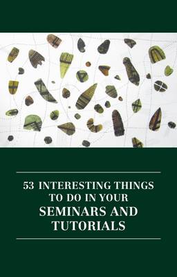 53 interesting things to do in your seminars and tutorials
