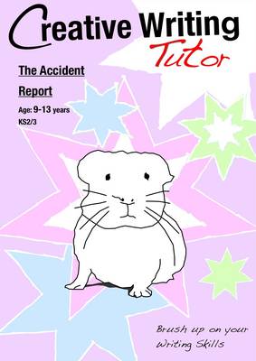 The Accident Report (Creative Writing Tutor)