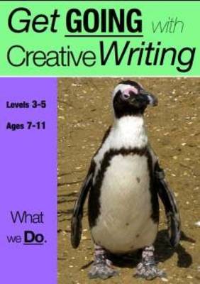 What We Do (Get Going With Creative Writing)