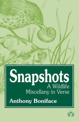 Snapshots - A Wildlife Miscellany in Verse