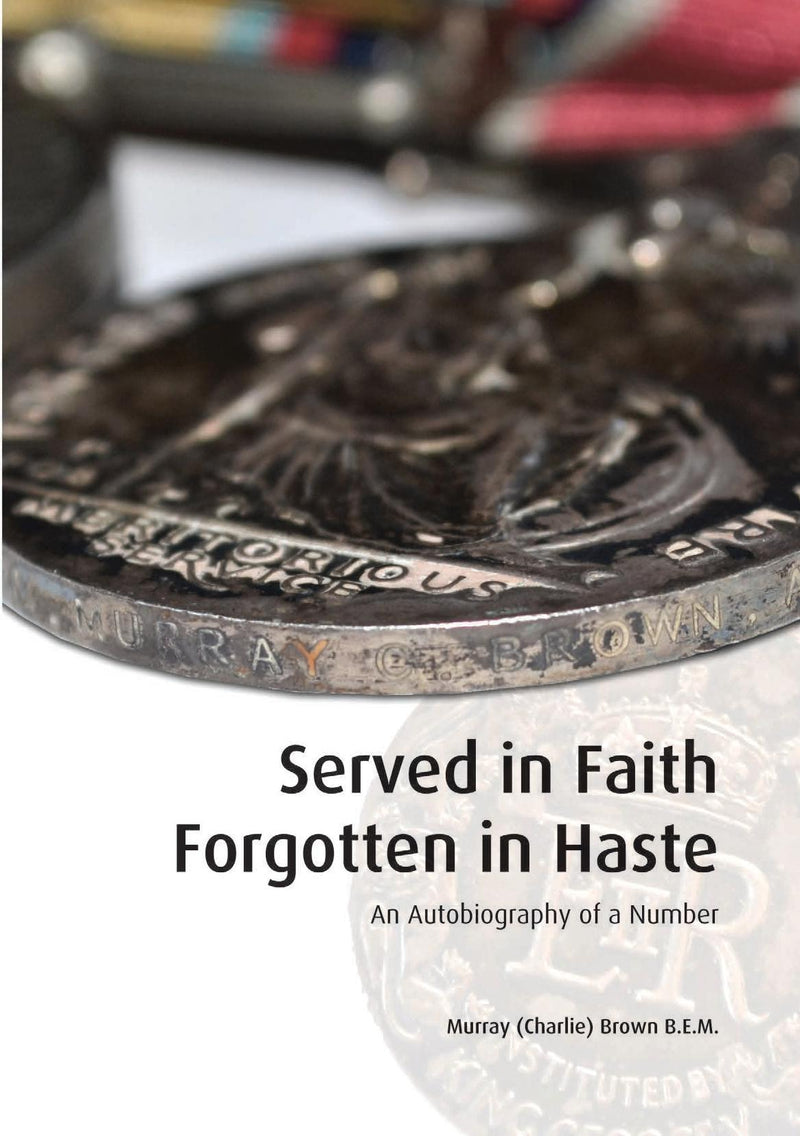 Served in Faith Forgotten in Haste