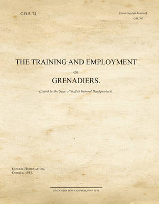 CDS74_The_Training_and_Employment_of_Grenadiers