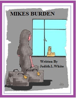 Our Mikes Burden