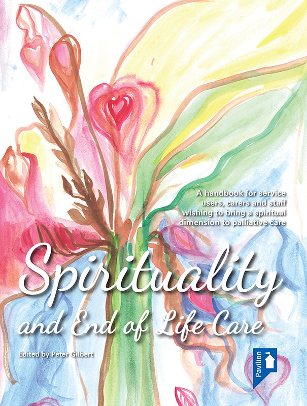 Spirituality and End of Life Care