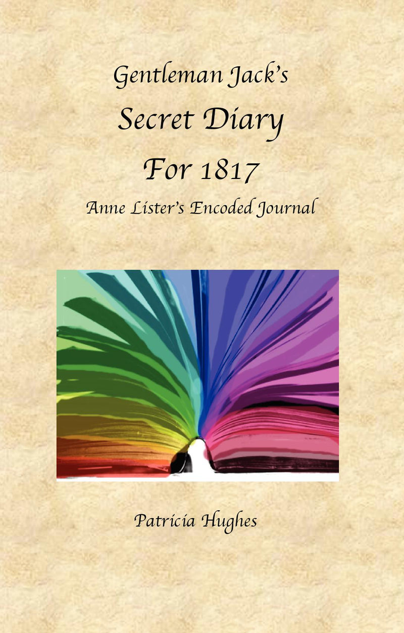 Gentleman Jack Anne Lister's Secret Diary for 1817