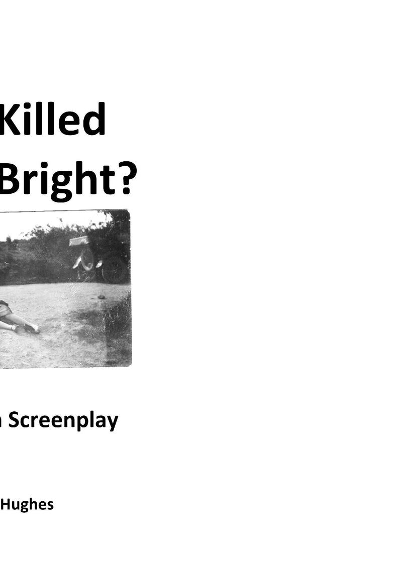 Who Killed Honor Bright? Feature Film Screenplay