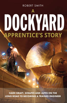 A Dockyard Apprentice's Story