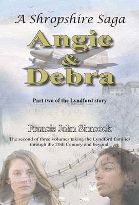 A Shropshire Saga Angie and Debra: Part two of the Lyndford Story