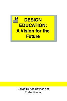 Design Education: A Vision for the Future