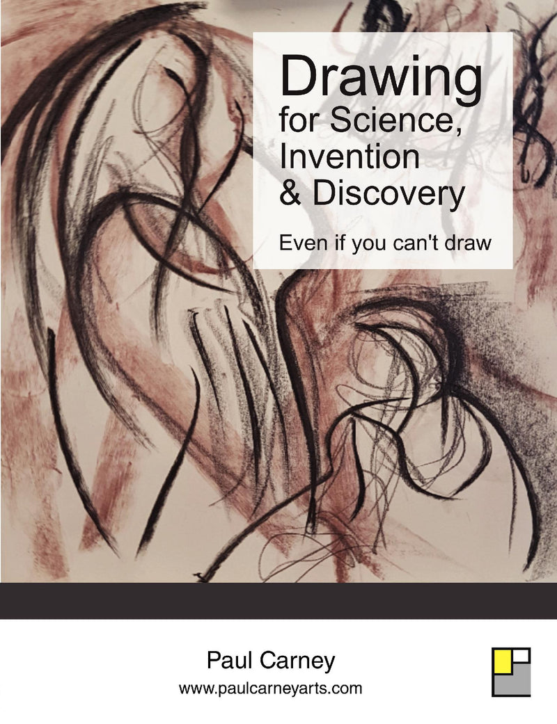 Drawing for Science, Invention & Discovery: Even if you can't draw