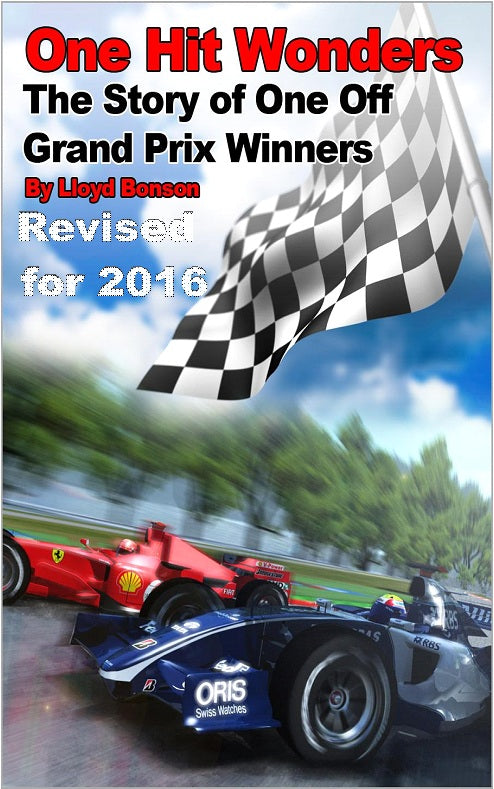 One Hit Wonders: The Story of One Off Grand Prix Winners (2016 Revision)