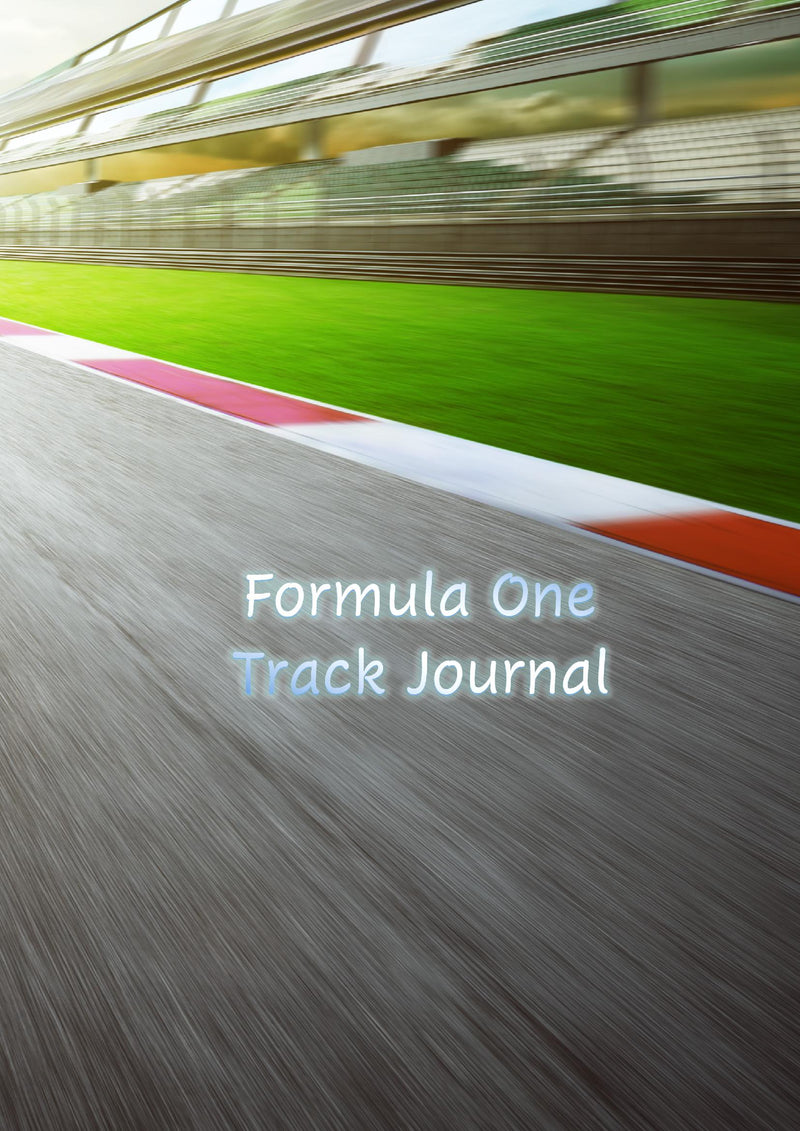 Formula One Track Journal: Past and Present