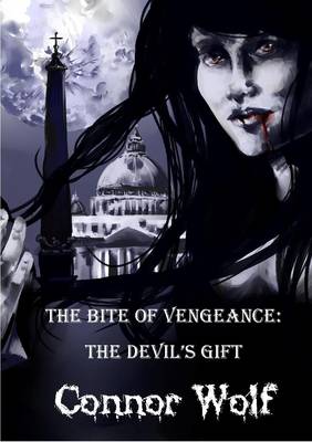 Bite of Vengeance: The Devil's Gift
