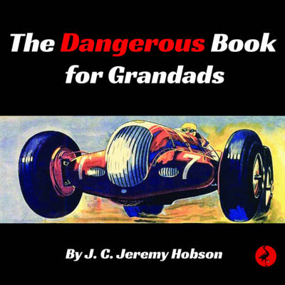 The Dangerous Book for Grandads