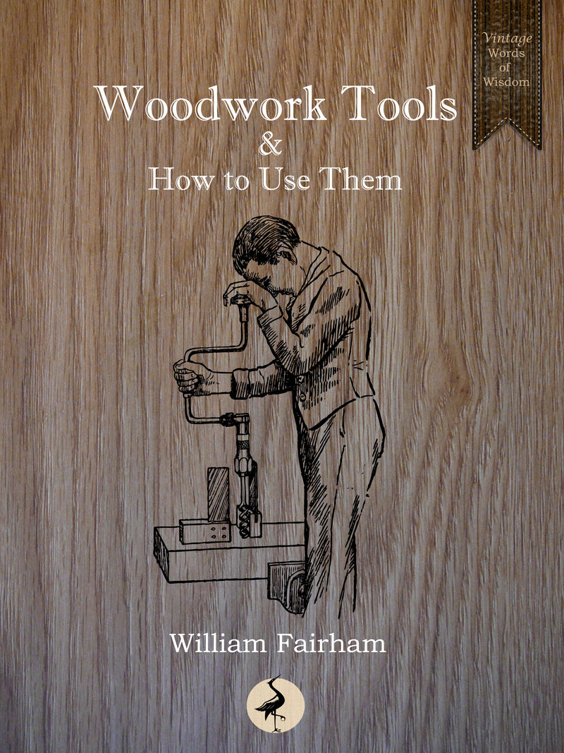 Woodwork Tools & How to Use Them